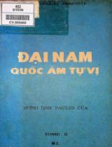 Đại Nam quốc âm tự vị : Tham dụng chữ nho, có giải nghĩa, có dẫn chứng, mượn 24 chữ cái phương Tây làm chữ bộ / Huình-Tịnh Paulus Của . T. 2 , M - X