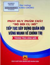 Phát huy phẩm chất "Bộ đội cụ Hồ" tiếp tục xây dựng quân đội vững mạnh về chính trị trong tình hình mới / Lương Cường