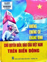 Những chứng cứ khẳng định chủ quyền biển, đảo của Việt Nam trên biển Đông / Vũ Đình Quyền, Trương Văn Tài sưu tầm, biên soạn