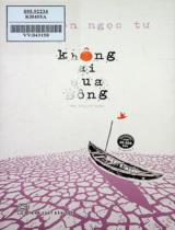 Không ai qua sông : Tập truyện ngắn / Nguyễn  Ngọc Tư