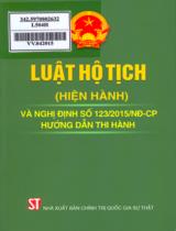 Luật Hộ tịch (hiện hành) và Nghị định số 123/2015/NĐ-CP hướng dẫn thi hành