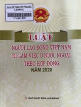 Luật Người lao động Việt Nam đi làm việc ở nước ngoài theo hợp đồng năm 2020 / Minh Ngọc giới thiệu