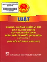 Luật Phòng, chống nhiễm vi rút gây ra hội chứng suy giảm miễn dịch mắc phải ở người (HIV/AIDS) (hiện hành) (sửa đổi, bổ sung năm 2020)