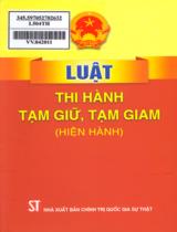 Luật Thi hành tạm giữ, tạm giam (hiện hành)