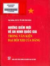 Những điểm mới về an ninh quốc gia trong Văn kiện Đại hội XIII của Đảng / Tô Tâm chủ biên... [et. al]