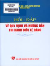 Hỏi - đáp về quy định và hướng dẫn thi hành điều lệ Đảng / Lâm Quốc Tuấn, Nguyễn Minh Tuấn: đồng chủ biên