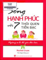 Sống hạnh phúc với 7 thói quen tiền bạc : Ngừng so bì để yêu đời hơn / Rachel Cruze ; Trần Ngọc Dũng dịch