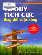 Tư duy tích cực thay đổi cuộc sống / Trần Đình Hoành