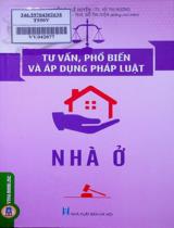 Tư vấn, phổ biến và áp dụng pháp luật nhà ở / Chủ biên: Nguyễn Thị Lê Huyền, Vũ Thị Hương, Phan Thị Hồng, Đỗ Thị Diện