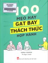 100 mẹo hay gạt bay thách thức họp hành / Sarah Cooper ; Thu Ngọc. Lê dịch