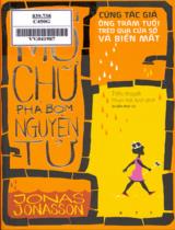 Cô gái mù chữ phá bom nguyên tử : Tiểu thuyết / Jonas Jonasson ; Phạm Hải Anh dịch