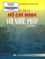 Chủ tịch Hồ Chí Minh với nước Pháp / Vũ Thị Kim Yến sưu tầm, biên soạn