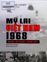 Mỹ Lai Việt Nam 1968 - Nhìn lại cuộc thảm sát : Sách tham khảo / Howard Jones ; Mạnh Chương dịch