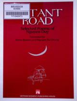 Distant road : Selected poems of Nguyen Duy / Translated by.: Kevin Bowen, Nguyen Ba Chung