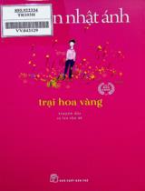 Trại hoa vàng : Truyện dài / Nguyễn Nhật Ánh