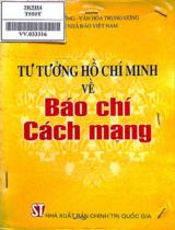 Tư tưởng Hồ Chí Minh về báo chí Cách mạng / Ban  tư tưởng - Văn hóa trung ương. Hội nhà báo Việt Nam