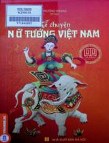 Kể chuyện nữ tướng Việt Nam / Trường Khang biên soạn