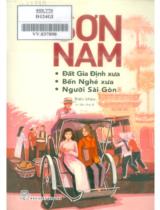 Đất Gia Định xưa. Bến Nghé xưa. Người Sài Gòn : Biên khảo / Sơn Nam