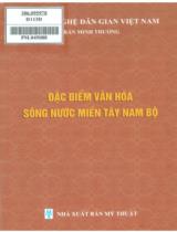 Đặc điểm văn hóa sông nước miền Tây Nam Bộ / Trần Minh Thương