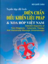 Tuyển tập đồ hình diện chuẩn - điều khiển liệu pháp & xoa bóp Việt Nam : Phản xạ học Việt Nam / Bùi Quốc Châu