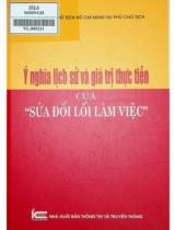 Ý nghĩa lịch sử và giá trị thực tiễn của "sửa đổi lối làm việc" / Nguyễn Văn Dương, Vũ Kim Yến, Nguyễn Thị Bình sưu tầm, biên soạn