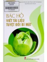 Bác Hồ viết tài liệu tuyệt đối bí mật / Khu di tích chủ tịch Hồ Chí Minh tại phủ Chủ tịch