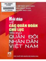 Hỏi đáp về các quân đoàn chủ lực trong quân đội nhân dân Việt Nam / Đặng Việt Thủy chủ biên ; Trần Ngọc Đoàn, Nguyễn Thúy Cúc