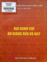 Địa danh chí An Giang xưa và nay / Nguyễn Hữu Hiệp