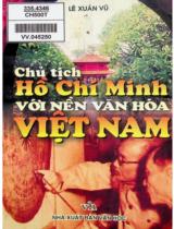 Chủ tịch Hồ Chí Minh với nền văn hóa Việt Nam / Lê Xuân Vũ