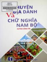 Chuyện địa danh và chữ nghĩa Nam Bộ / Huỳnh Công Tín