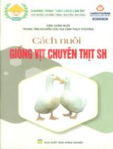 Cách nuôi giống vịt chuyên thịt SH / Nguyễn Quý Khiêm chủ biên ;  Phùng Đức Tiến,...[et. al] biên soạn