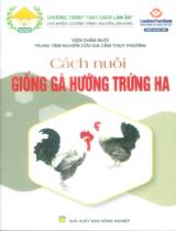 Cách nuôi giống gà hướng trứng HA / Nguyễn Quý Khiêm chủ biên ; Phùng Đức Tiến, Phạm Thùy Linh,... [et. al] biên soạn