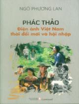 Phác thảo Điện ảnh Việt Nam thời đổi mới và hội nhập : Tiểu luận phê bình điện ảnh / Ngô Phương Lan