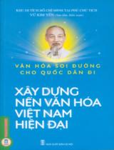 Văn hóa soi đường cho quốc dân đi : Xây dựng nền văn hoá Việt Nam hiện đại / Vũ Kim Yến sưu tầm, biên soạn