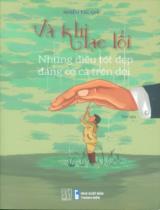 Và khi lạc lối - Những điều tốt đẹp đáng có cả trên đời : Tản văn / Nguyễn Sinh,... [et .al ]