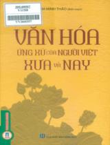 Văn hoá ứng xử của người Việt xưa và nay / Phạm Minh Thảo biên soạn