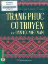 Trang phục cổ truyền các dân tộc Việt Nam / Ngô Đức Thịnh