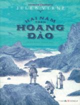 Hai năm trên hoang đảo / Jules Verne ; Đinh Khắc Phách dịch ; Minh hoạ: Léon Benett