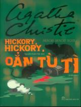 Hickory, Hickory, oẳn tù tì / Agatha Christie ; Nguyễn Tuấn Việt dịch