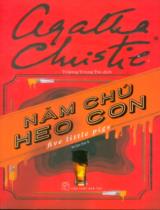 Năm chú heo con / Agatha Christie ; Trương Trung Tín dịch