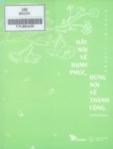 Hãy nói về hạnh phúc, đừng nói về thành công / Kishimi Ichiro ; Vũ Thu Hằng dịch