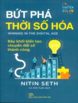 Bứt phá thời số hóa : Bảy khối kiến tạo chuyển đổi số thành công / Nitin Seth ; Lê Anh Tuấn dịch