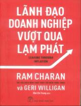 Lãnh đạo doanh nghiệp vượt qua lạm phát / Ram Charan, Geri Willigan ; Mai Chí Trung dịch