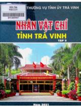 Nhân vật chí tỉnh Trà Vinh / Ban Thường vụ tỉnh ủy Trà Vinh biên soạn . T. 2