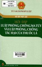 Hỏi - Đáp luật phòng, chống ma tuý và luật phòng, chống tác hại của thuốc lá