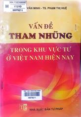 Vấn đề tham nhũng trong khu vực tư ở Việt Nam hiện nay /  Đinh Văn Minh, Phạm Thị Huệ