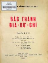 Bắc thành địa dư chí / Nguyễn Đông Khê sao lục; Đặng Chu Kình dịch.Q.1