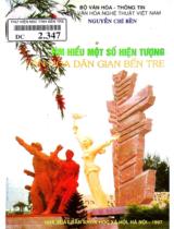 Tìm hiểu một số hiện tượng văn hóa dân gian Bến Tre / Nguyễn Chí Bền