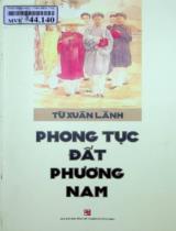 Phong tục đất Phương Nam / Từ Xuân Lãnh