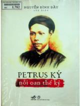 Petrus ký - nỗi oan thế kỷ / Nguyễn Đình Đầu chủ biên